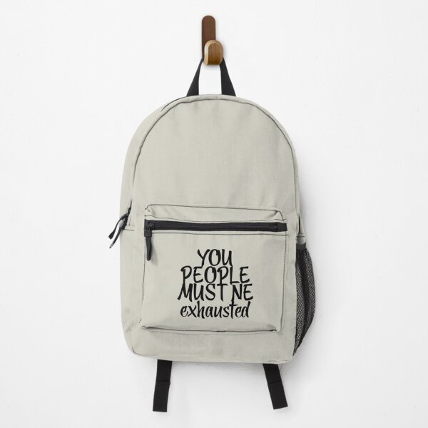 Item preview, You People Must Be Exhausted, Funny Quote      designed and sold by MGG-STORE.