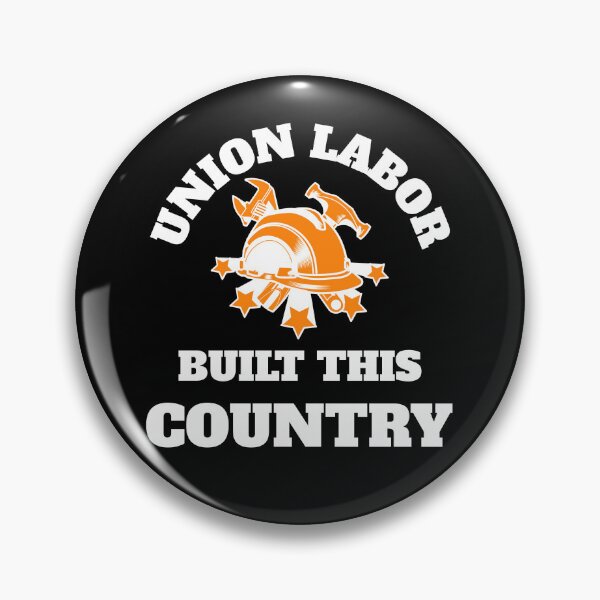 Item preview, Union Labor Built This Country Hard Workers designed and sold by Automatic  Soul.