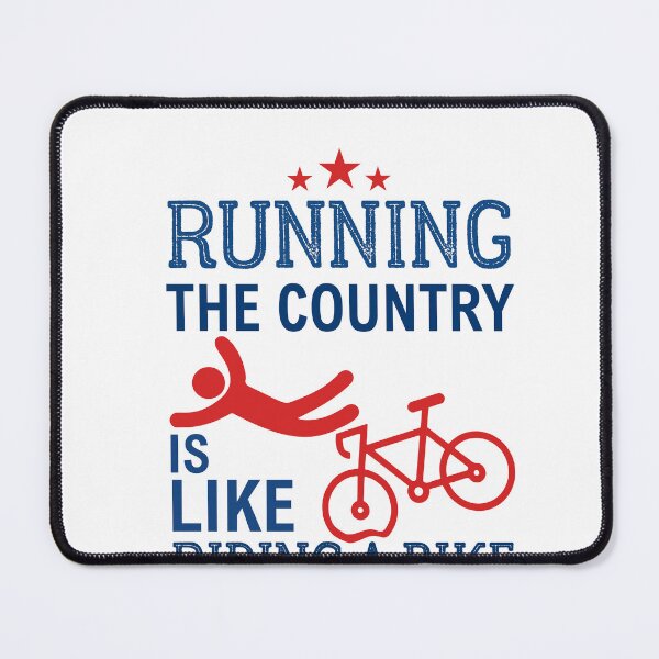 Item preview, Funny Sarcastic Running The Country Is Like Riding A Bike great gift for Independence Day 4th of July designed and sold by Mehdi Art.