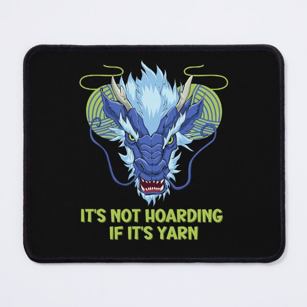 Item preview, It's not hoarding if it's yarn designed and sold by EvergreenWhimsy.