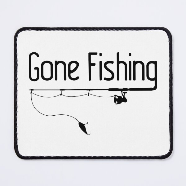 Item preview, Gone Fishing designed and sold by MakeItTrend.