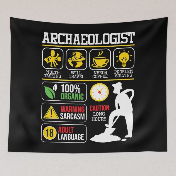 Item preview, Archaeologist - Archaeology Archeologist Archeology designed and sold by nauticalradar57.