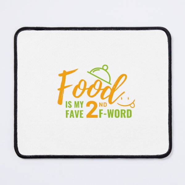Item preview, Food is my 2nd fave f-word designed and sold by wildpiksel.
