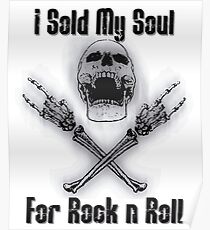 I Sold My Soul for Rock and Roll Poster