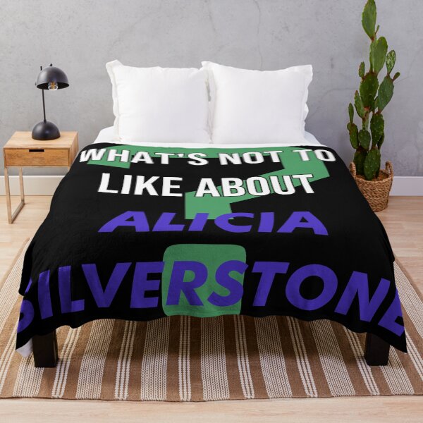 Item preview, Alicia Silverstone - What's not to like about designed and sold by 2Girls1Shirt.