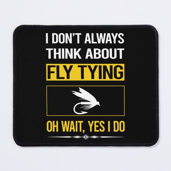 Item preview, Funny Yes I Do Fly Tying designed and sold by gowenefkolaob.