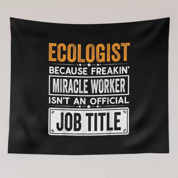 Item preview, ecologist Because Freaking Miracle Worker Isn’t an Official Job Title, ecologist Christmas Fathers Day shirt designed and sold by xlnv.