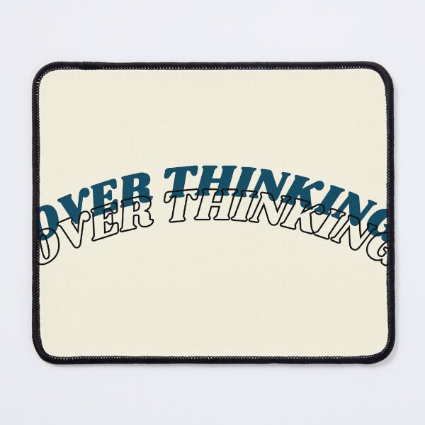 Item preview, "Overthinking" designed and sold by tulipsdesigns.