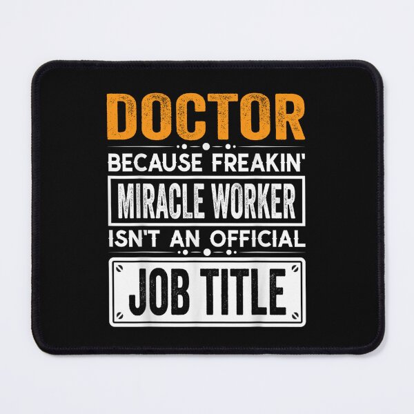 Item preview, doctor Because Freaking Miracle Worker Isn’t an Official Job Title, doctor Christmas Fathers Day shirt designed and sold by xlnv.