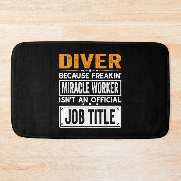 Item preview, diver Because Freaking Miracle Worker Isn’t an Official Job Title, diver Christmas Fathers Day shirt designed and sold by xlnv.
