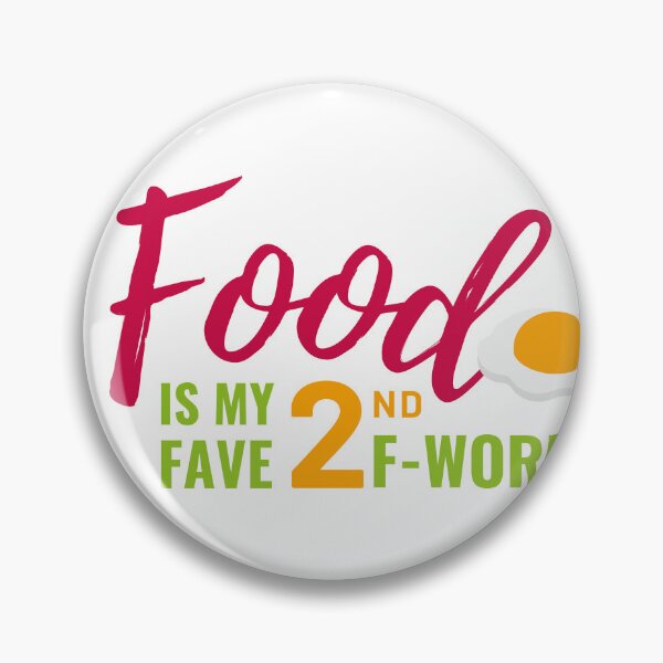 Item preview, Food is my 2nd fave f-word designed and sold by wildpiksel.