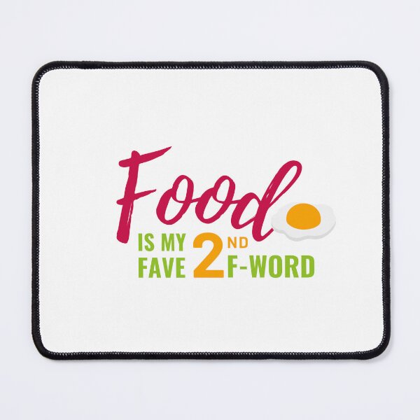 Item preview, Food is my 2nd fave f-word designed and sold by wildpiksel.