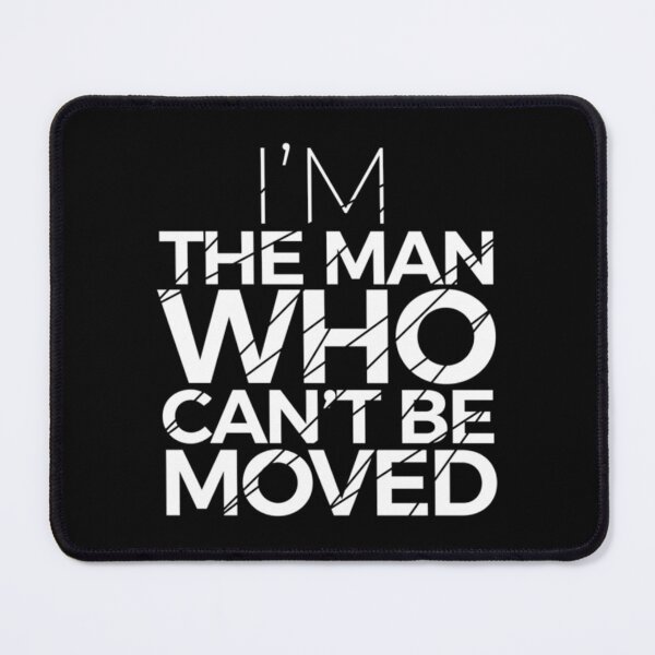 Item preview, Im Not Moving   designed and sold by vfeverdesign.