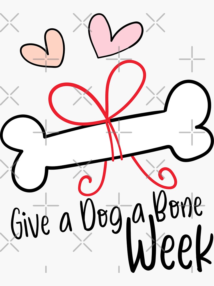 "Give a Dog a Bone Week" Sticker for Sale by WoWGeekDesign | Redbubble