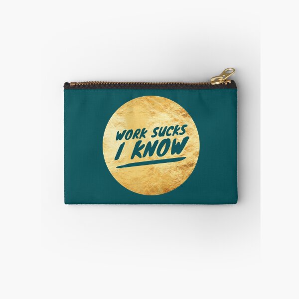 Item preview, Work Sucks, I Know   designed and sold by vfeverdesign.