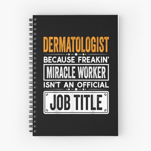 Item preview, dermatologist Because Freaking Miracle Worker Isn’t an Official Job Title, dermatologist Christmas Fathers Day shirt designed and sold by xlnv.