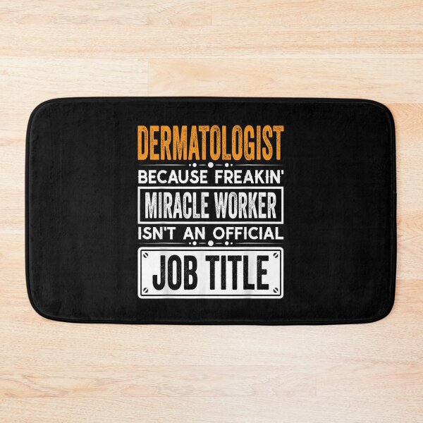 Item preview, dermatologist Because Freaking Miracle Worker Isn’t an Official Job Title, dermatologist Christmas Fathers Day shirt designed and sold by xlnv.
