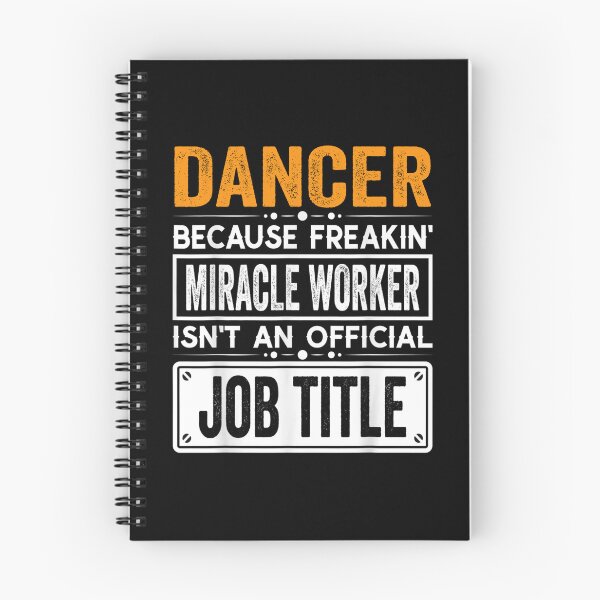 Item preview, dancer Because Freaking Miracle Worker Isn’t an Official Job Title, dancer Christmas Fathers Day shirt designed and sold by xlnv.
