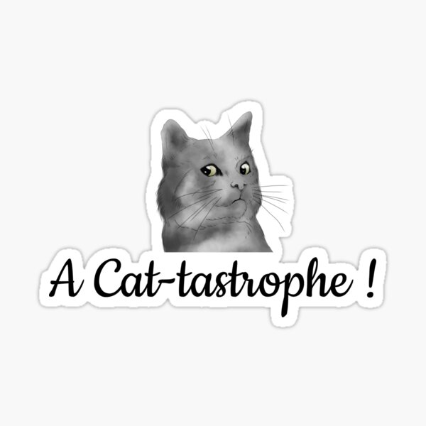 Artikel-Vorschau von Eine Katzen-Tastrophe!, designt und verkauft von bbohemian.
