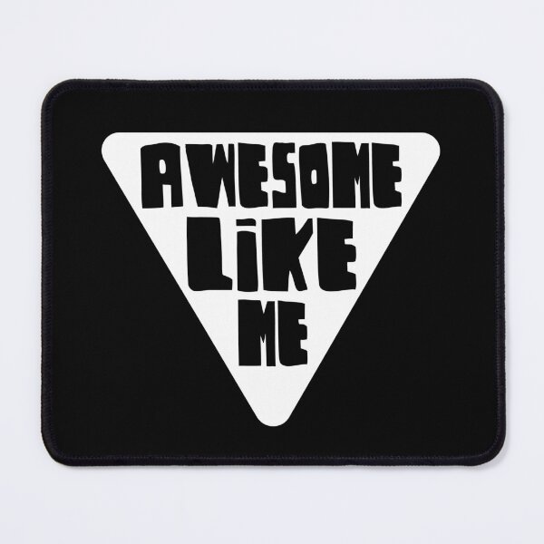 Item preview, Awesome Like Me designed and sold by emhoteb.