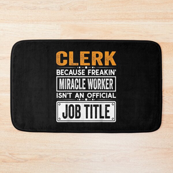 Item preview, clerk Because Freaking Miracle Worker Isn’t an Official Job Title, clerk Christmas Fathers Day shirt designed and sold by xlnv.