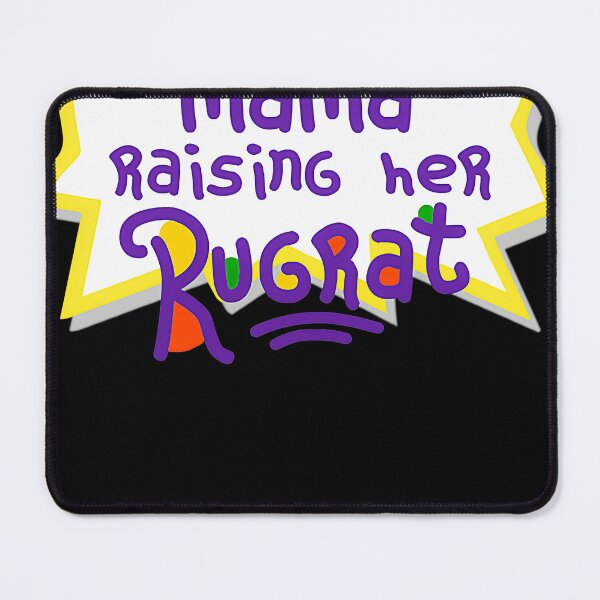 Item preview, Rugrats  Just A 90s Mama Raising Her Rugrat designed and sold by Rosamoaughter.