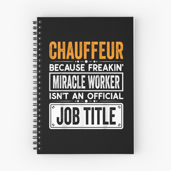 Item preview, chauffeur Because Freaking Miracle Worker Isn’t an Official Job Title, chauffeur Christmas Fathers Day shirt designed and sold by xlnv.