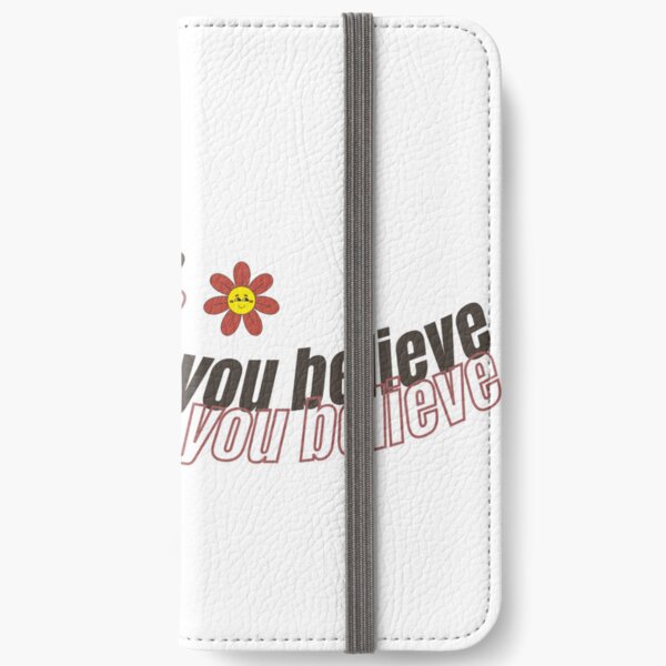You Become What You Believe iPhone Wallet