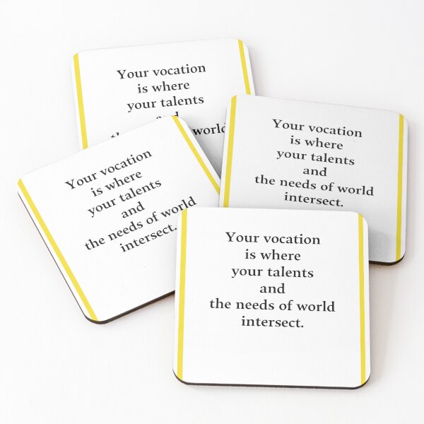 Item preview, Your vocation is where your talents and the needs of world intersect. designed and sold by Posterineye.