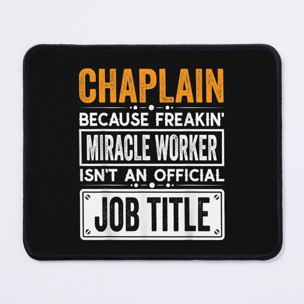 Item preview, chaplain Because Freaking Miracle Worker Isn’t an Official Job Title, chaplain Christmas Fathers Day shirt designed and sold by xlnv.
