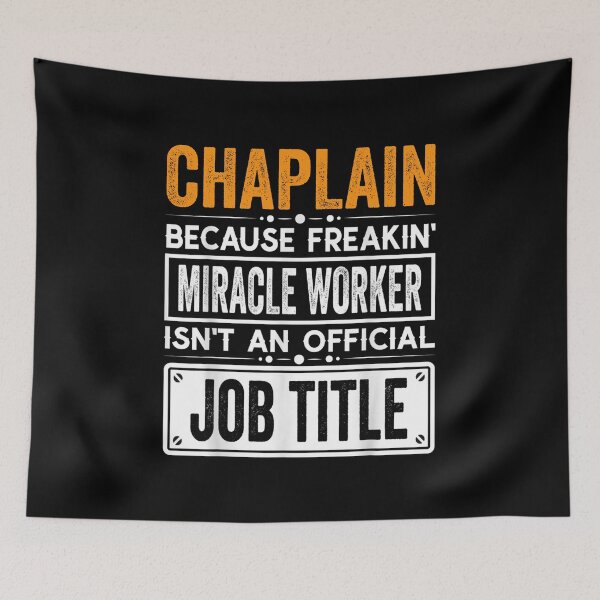 Item preview, chaplain Because Freaking Miracle Worker Isn’t an Official Job Title, chaplain Christmas Fathers Day shirt designed and sold by xlnv.