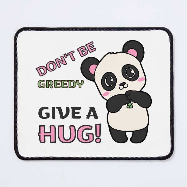 Item preview, Don't be Greedy Give a Hug Cute Panda designed and sold by trendingatees.
