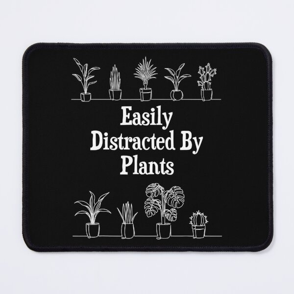 Item preview, Easily Distracted By Plants - Botany Botanist Gardening designed and sold by adxota.