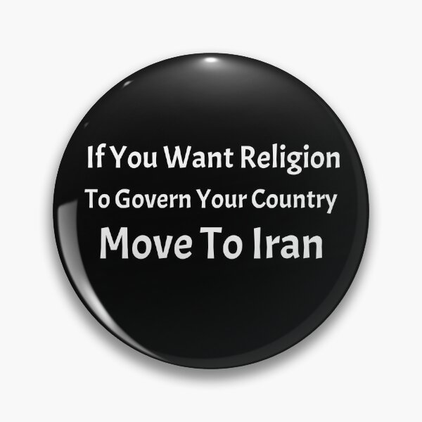 Item preview, If You Want Religion To Govern Move To Iran designed and sold by Automatic  Soul.