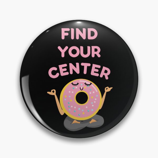 Item preview, Find Your Center: Meditating Donut Pun designed and sold by Caregiverology.