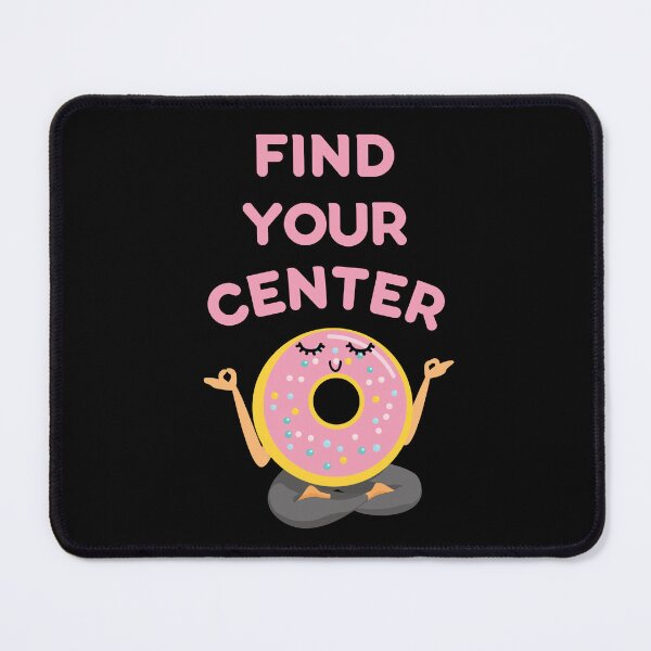 Item preview, Find Your Center: Meditating Donut Pun designed and sold by Caregiverology.