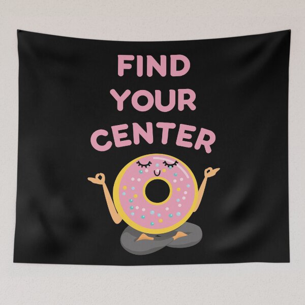 Item preview, Find Your Center: Meditating Donut Pun designed and sold by Caregiverology.