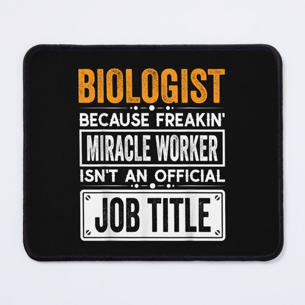 Item preview, biologist Because Freaking Miracle Worker Isn’t an Official Job Title, biologist Christmas Fathers Day shirt designed and sold by xlnv.