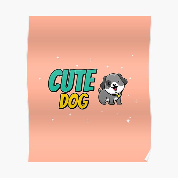 "Cute Dog" Poster for Sale by tanveerhussain Redbubble