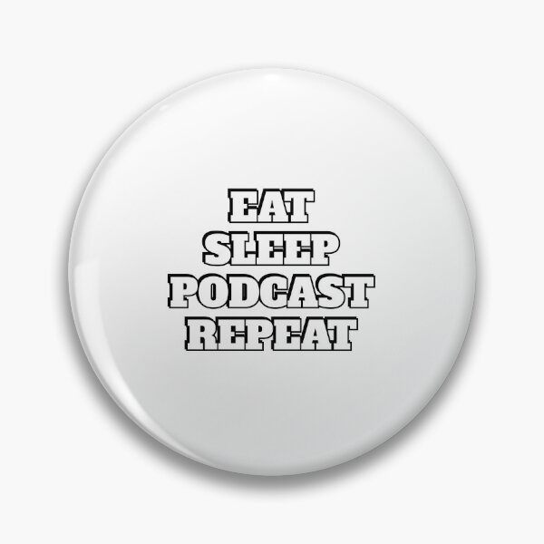 Item preview, Eat Sleep Podcast Repeat - funny podcaster designed and sold by Inspirationmotivation.