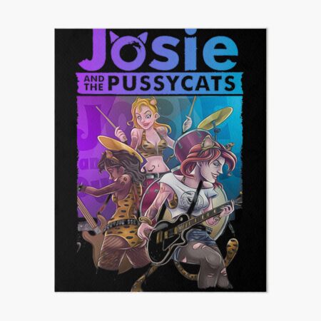 "Josie And The Pussycats Josie And The Pussycats Josie And The