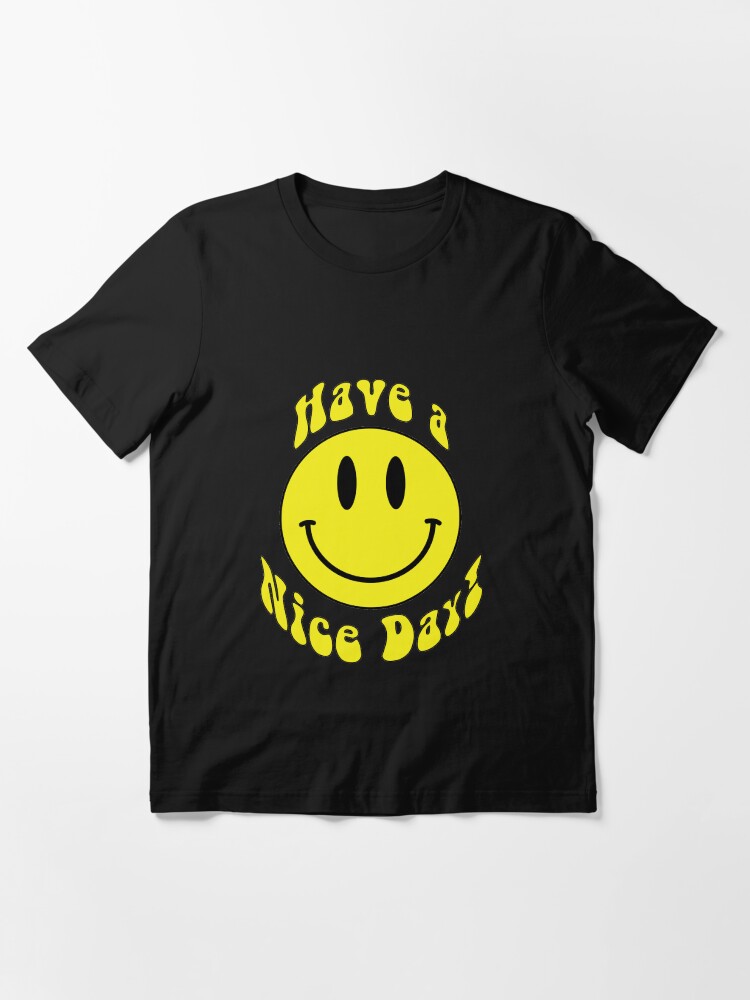 Have a Nice Day Smiley Face Retro Emoji 