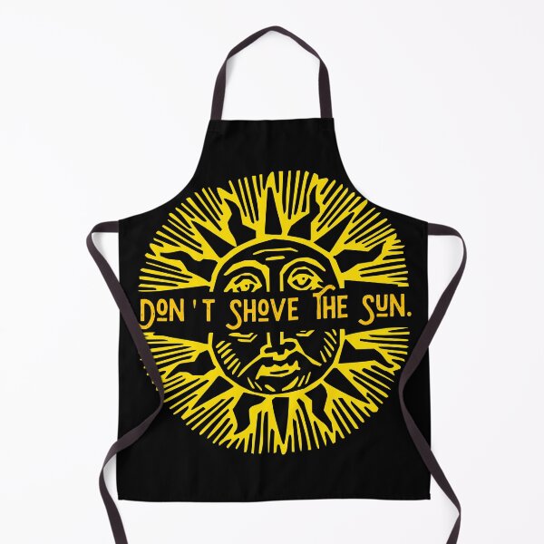 Item preview, DON'T SHOVE THE SUN designed and sold by Haus of Delirium.