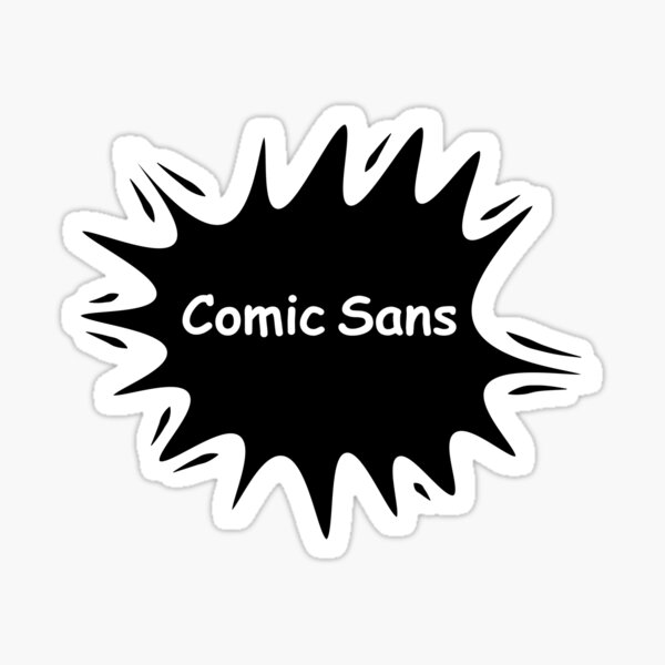 Vista previa del artículo con la obra «Comic Sans (solicitar otros colores)», diseñado y vendido por designseventy.
