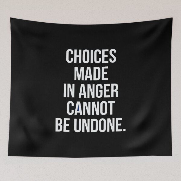 Item preview, Choices made in anger cannot be undone designed and sold by SwanDive.