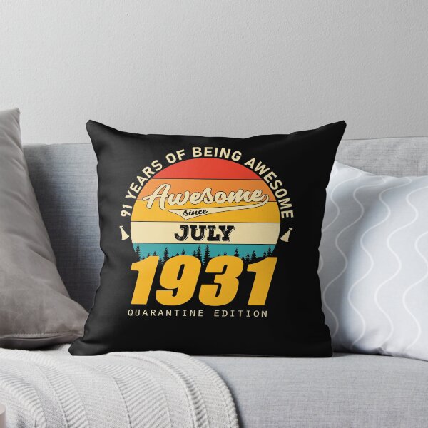 Item preview, 1931 Quarantine Edition July 91 Years Of Being Awesome designed and sold by GeneTonia0307.