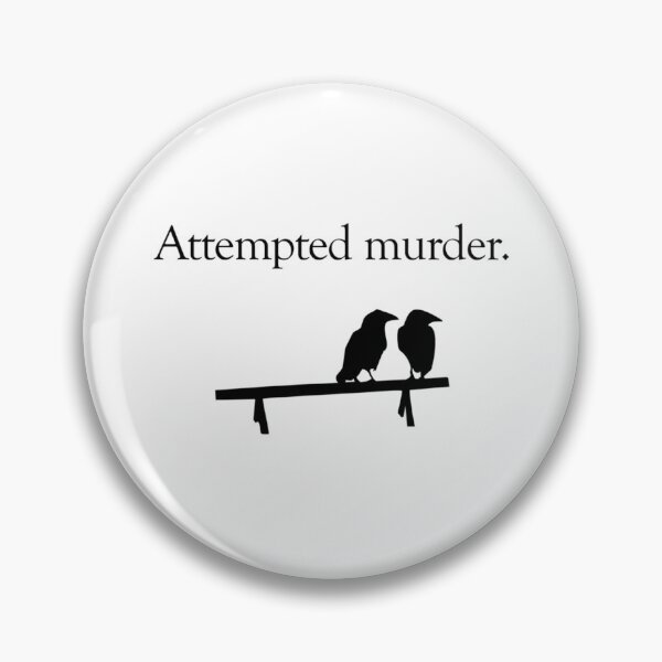 Item preview, Attempted Murder   designed and sold by Rosabellaz.