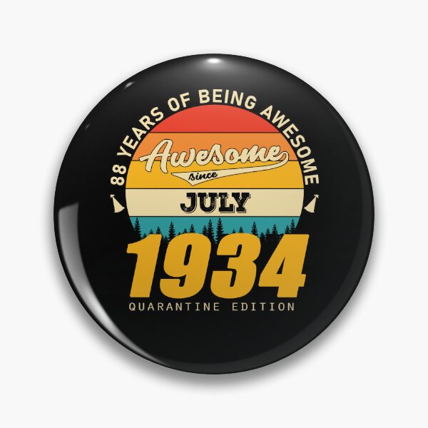 Item preview, 1934 Quarantine Edition July 88 Years Of Being Awesome designed and sold by GeneTonia0307.
