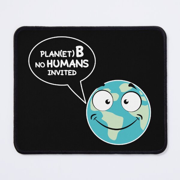 Item preview, Plan(et) B , no humans invited designed and sold by OVMEngemann.