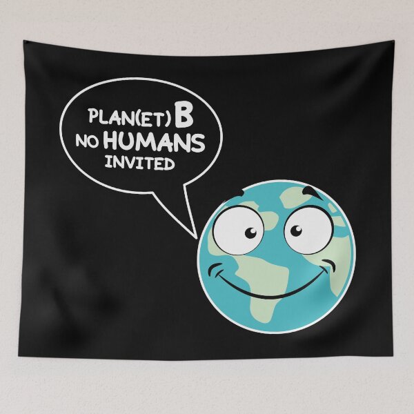 Item preview, Plan(et) B , no humans invited designed and sold by OVMEngemann.